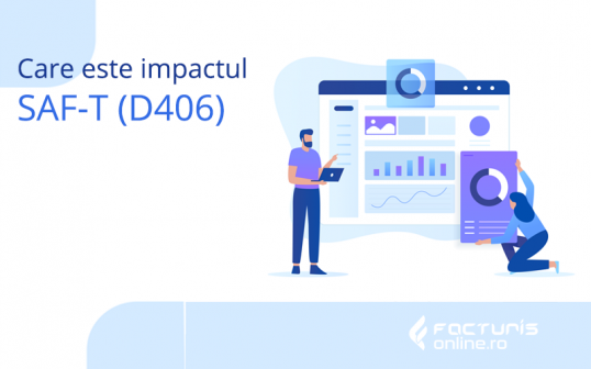 Care este impactul obligativității facturării electronice și a raportării SAF-T (D406) asupra domeniului contabil? Chestionar aplicat comunității de profesioniști contabili din România