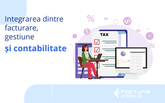 De ce integrarea dintre facturare, gestiune și contabilitate este importantă pentru afacerea ta