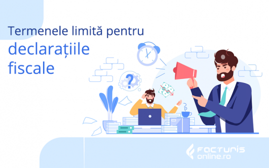 Care sunt consecințele nerespectării termenelor limită cu privire la transmiterea declarațiilor fiscale. Clarificări necesare