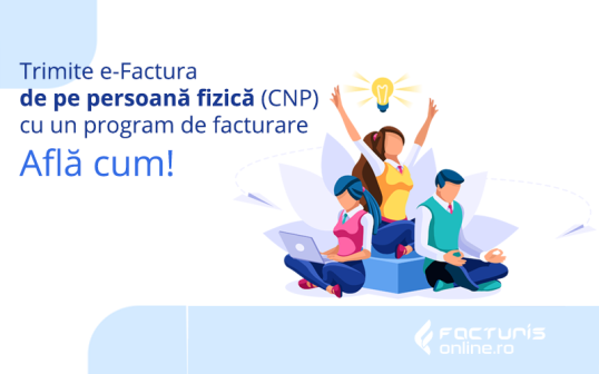 Facturis Online cu Serviciul de Împuternicit pentru Persoane Fizice