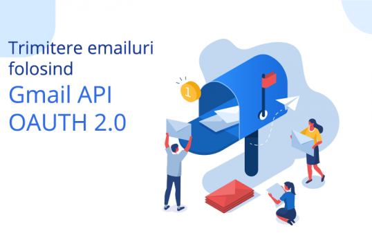 Trimiterea emailurilor prin Gmail API (OAUTH 2.0)